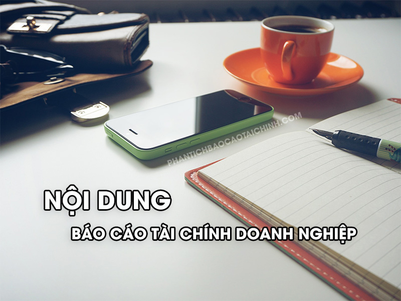 Nội dung báo cáo tài chính doanh nghiệp