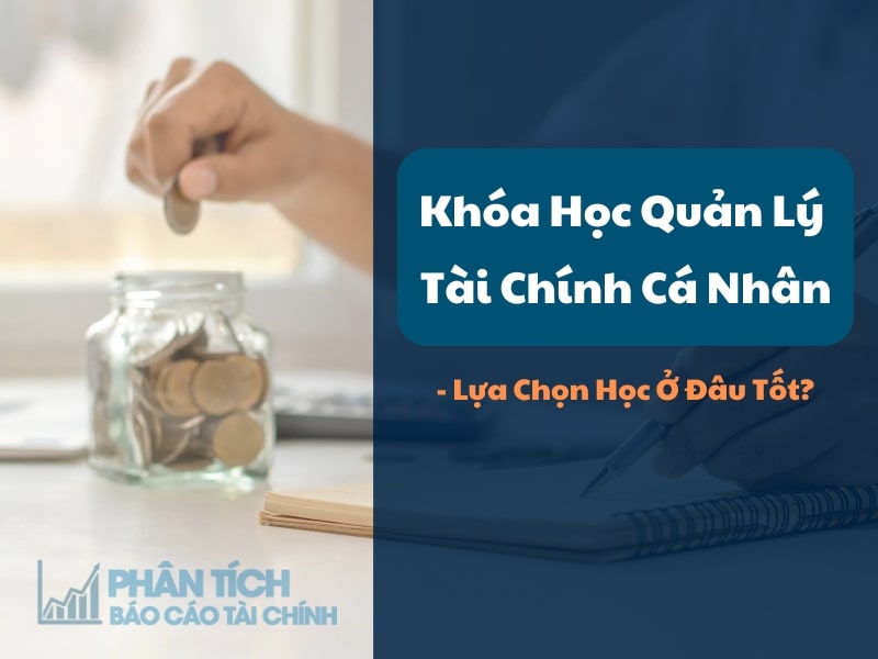 Khóa học quản lý tài chính cá nhân