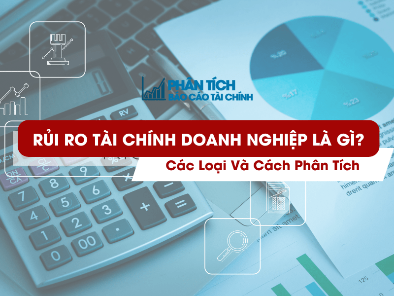 Rủi ro tài chính doanh nghiệp là gì
